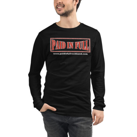 Paid in Full Band - Unisex Long Sleeve Tee